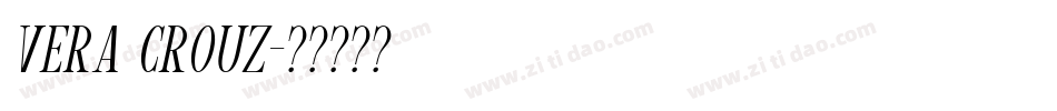 Vera Crouz字体转换